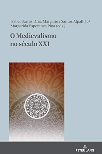 O Medievalismo no século XXI