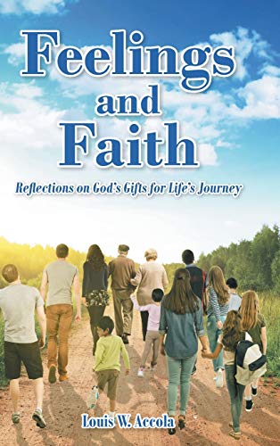 Feelings and Faith: Reflections on God's Gifts for Life's Journey