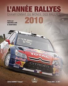 L'année rallyes 2010 : championnat du monde des rallyes