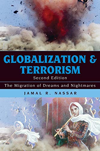 Globalization and Terrorism: The Migration of Dreams and Nightmares: The Migration of Dreams and Nightmares, Second Edition