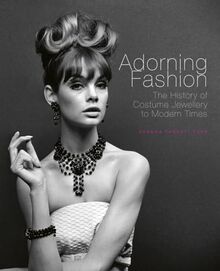 Adorning Fashion: The History of Costume Jewellery to Modern Times