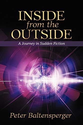 Inside from the Outside: A Journey in Sudden Fiction