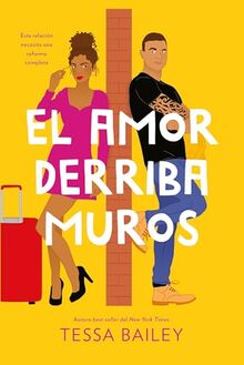 El amor derriba muros (Las reformas del amor 2) (Titania fresh)