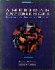 American Experiences: 1877 To the Present : Readings in American History