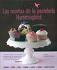 Las recetas de la pastelería Hummingbird: Cupcakes, muffins, tartas, brownies, pasteles, galletas, pasteles de queso (Decoracion Y Cocina)