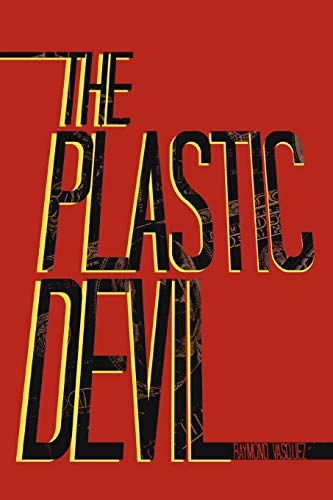 The Plastic Devil