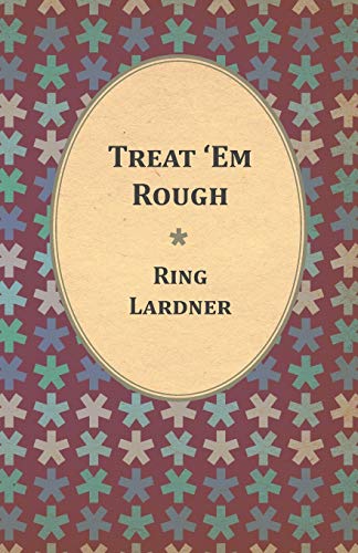 Treat 'Em Rough Letters From Jack The Kaiser Killer