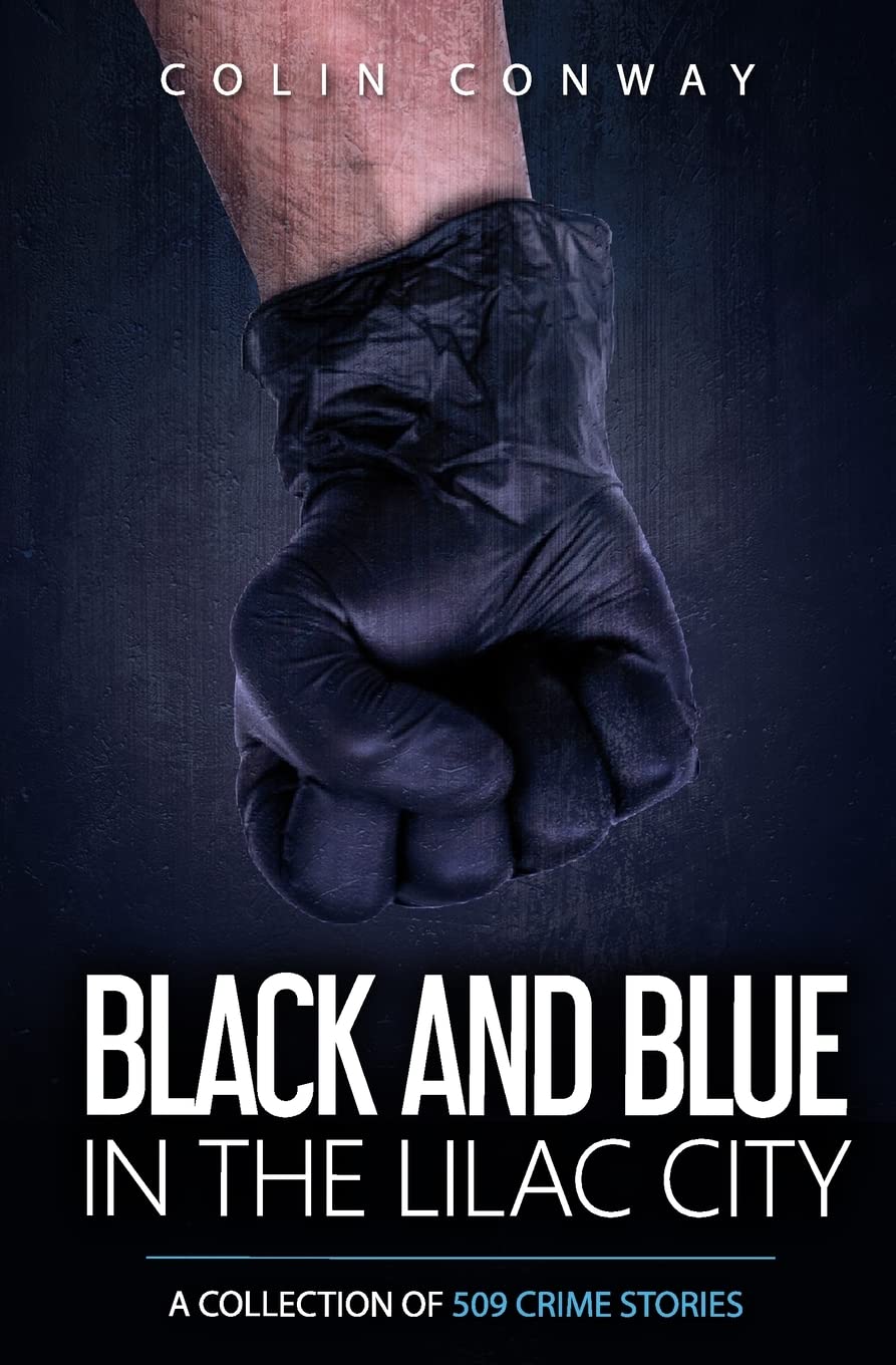 Black and Blue in the Lilac City (The 509 Crime Stories, Band 8)