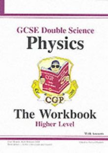 GCSE Double Science: Physics Workbook (Without Answers) - Higher Pt. 1 & 2 (Higher Level Workbook)