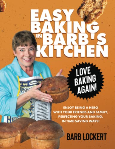 Easy Baking in Barb's Kitchen