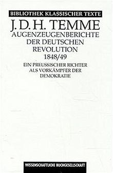 Augenzeugenberichte der deutschen Revolution 1848/49 (Bibliothek klassischer Texte)