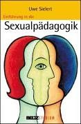 Einführung in die Sexualpädagogik (Beltz Studium)