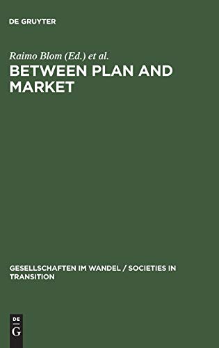Between Plan and Market: Social Change in the Baltic States and Russia (Gesellschaften im Wandel / Societies in Transition, 6)