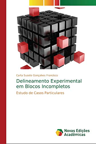 Delineamento Experimental em Blocos Incompletos: Estudo de Casos Particulares