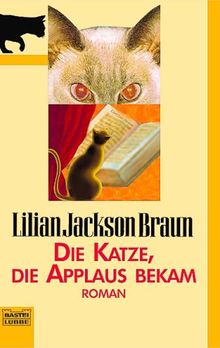 Die Katze die Applaus bekam. von Braun, Lilian Jackson, Jackson Braun, Lilian | Buch | Zustand sehr gut
