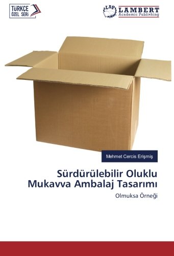 Sürdürülebilir Oluklu Mukavva Ambalaj Tasarımı: Olmuksa Örneği: Olmuksa Örnegi