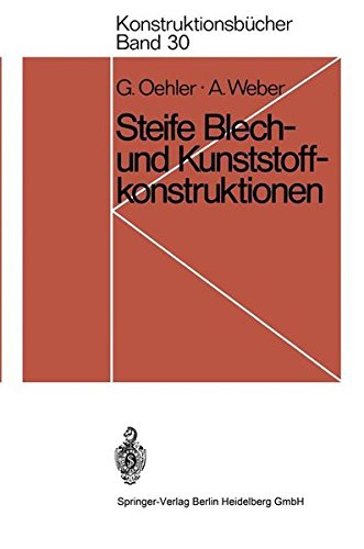 Steife Blech- und Kunststoffkonstruktionen (Konstruktionsbücher)