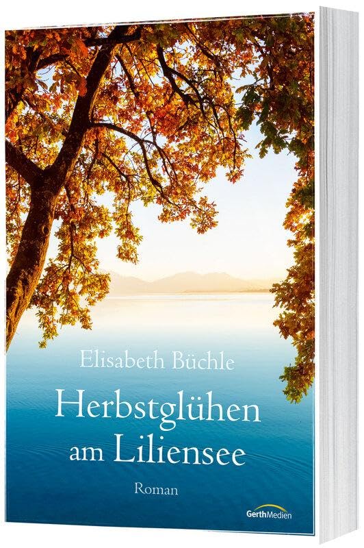 Büchle, Elisabeth: Herbstglühen am Liliensee