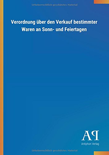 Verordnung über den Verkauf bestimmter Waren an Sonn- und Feiertagen