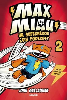 Max Miau 2 - Un superhéroe ¿sin poderes?: Un Superhéroe Sin Poderes? Donuts and Danger (Ficción Kids, Band 2)