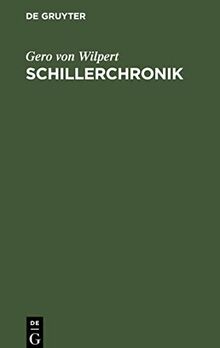 Schillerchronik: Sein Leben und Schaffen