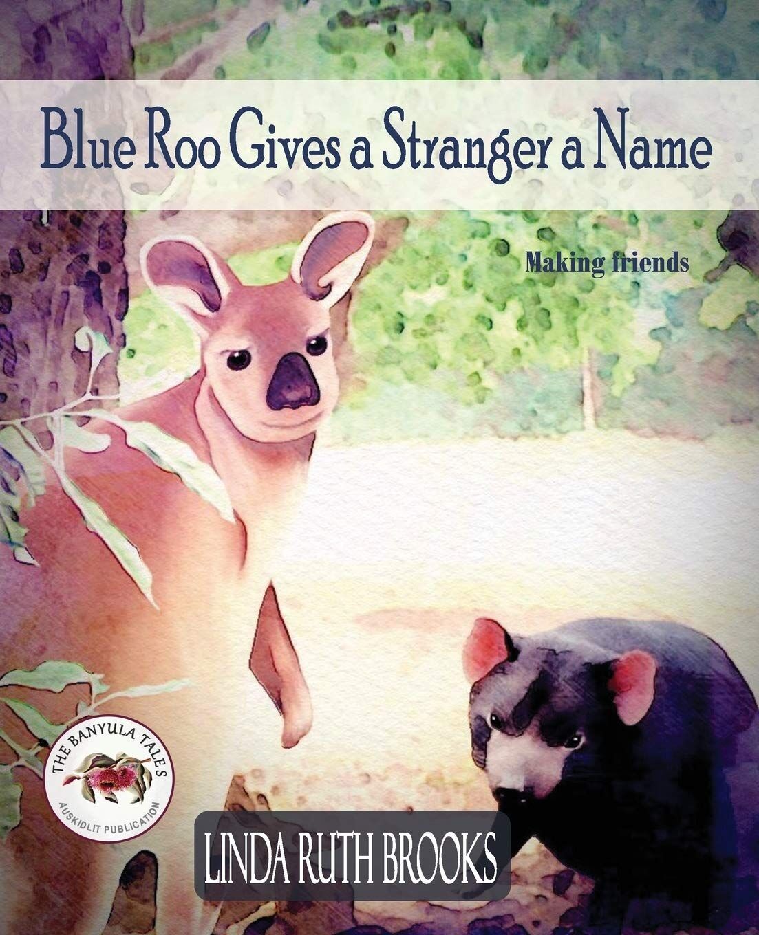 The Name Roo Blue Roo Gives a Stranger a Name von Brooks, Linda Ruth - Taschenbuch