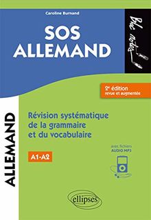 SOS allemand, A1-A2 : révision systématique de la grammaire et du vocabulaire