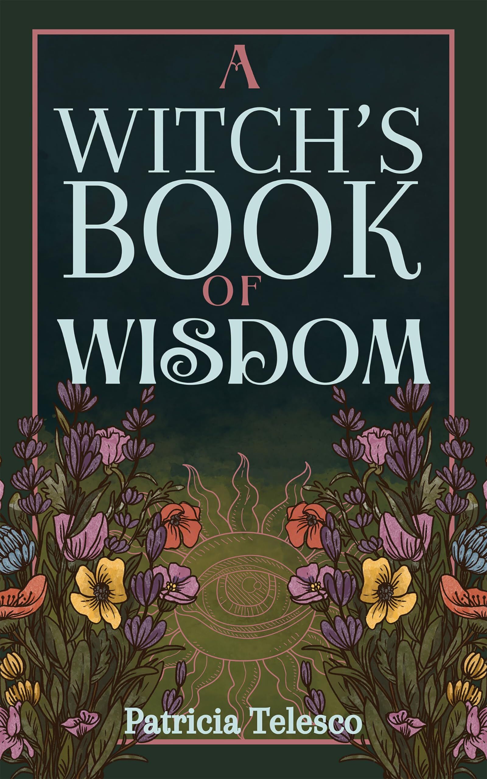 A Witch's Book of Wisdom - Neuware