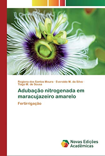 Adubação nitrogenada em maracujazeiro amarelo: Fertirrigação