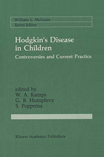 Hodgkin's Disease in Children: Controversies And Current Practice (Cancer Treatment and Research, 41, Band 41)