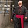 Hinein ins Bistum!": Bischof Rudolf Voderholzer in Wort und Bild