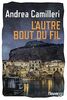 Une enquête du commissaire Montalbano. L'autre bout du fil