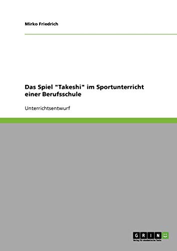 Das Spiel Takeshi im Sportunterricht einer Berufsschule
