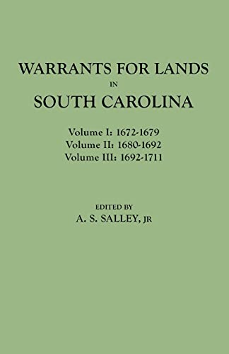 Warrants for Lands in South Carolina. Volumes I, II, III