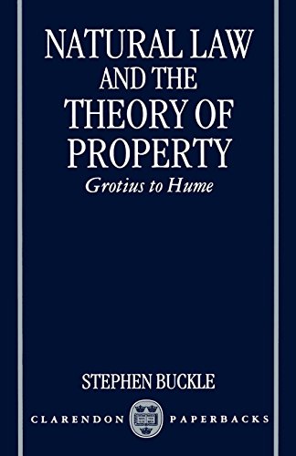Natural Law and the Theory of Property: Grotius to Hume (Clarendon Paperbacks)
