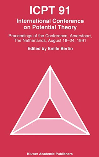 ICPT ’91: Proceedings from the International Conference on Potential Theory, Amersfoort, The Netherlands, August 18–24, 1991