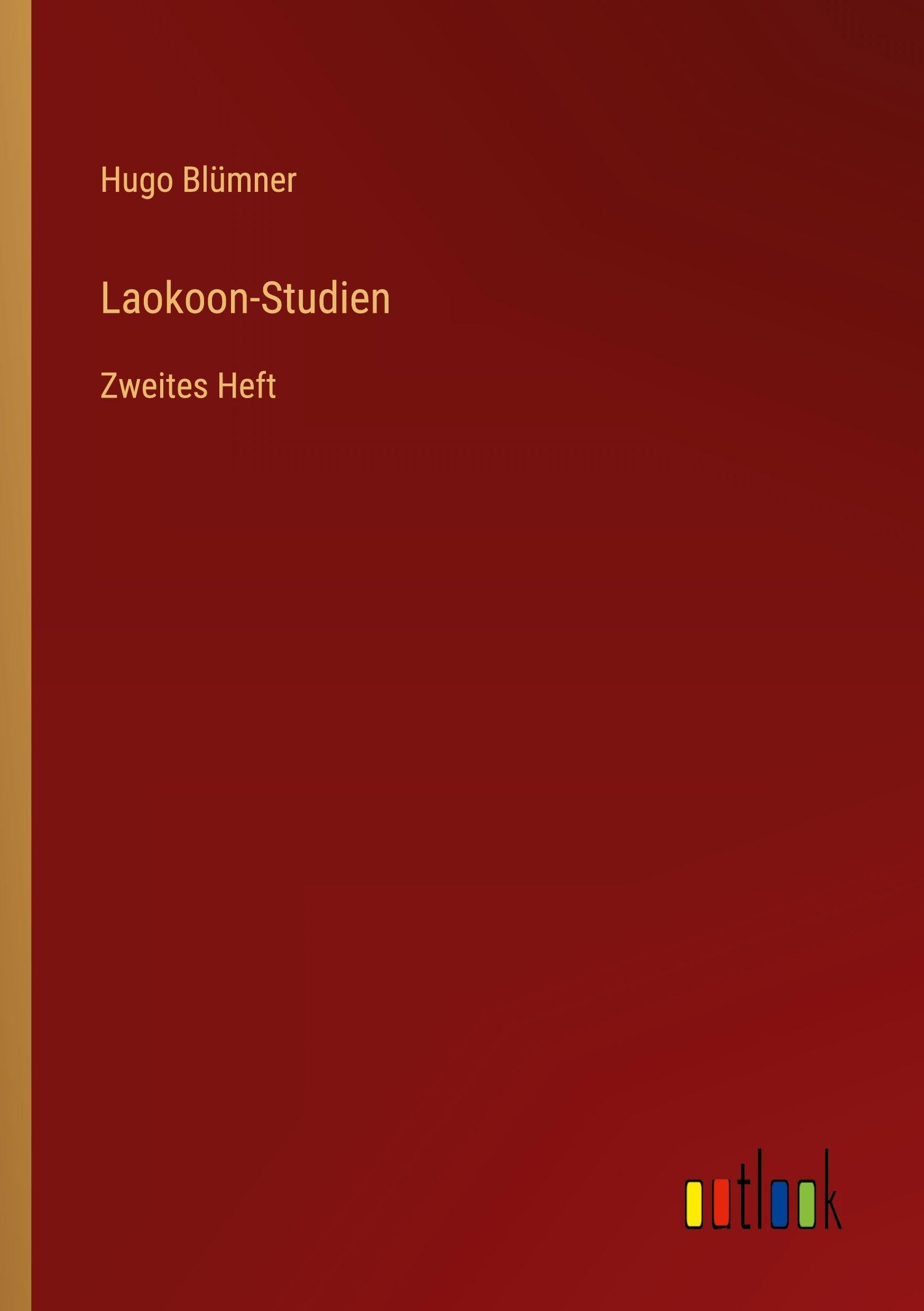 Laokoon-Studien: Zweites Heft