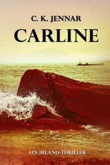 Carline: Ein Irland-Thriller (Irischer Mythen-Zyklus)