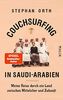 Couchsurfing in Saudi-Arabien: Meine Reise durch ein Land zwischen Mittelalter und Zukunft