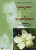 Manuel complet des quintessences florales du Dr Edward Bach : Initiation, perfectionnement