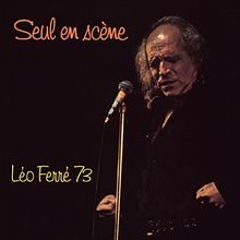 Seul en Scene:Leo Ferre 73