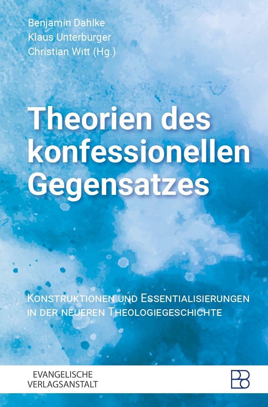Theorien des konfessionellen Gegensatzes - Neu