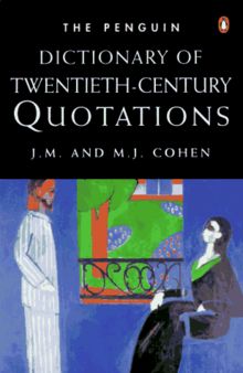 Dictionary of 20th-Century Quotations, The Penguin: Third Edition (Dictionary, Penguin) von J. M. Cohen | Buch | Zustand sehr gut