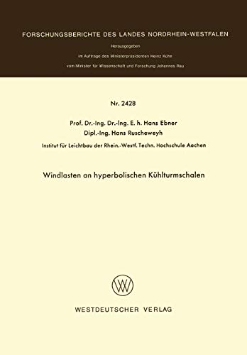 Windlasten an hyperbolischen Kühlturmschalen (Forschungsberichte des Landes Nordrhein-Westfalen, 2428, Band 2428)