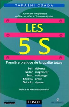 Les 5 S : première pratique de la qualité totale