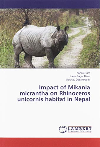 Impact of Mikania micrantha on Rhinoceros unicornis habitat in Nepal