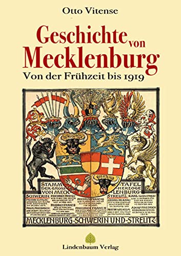 Die Geschichte von Mecklenburg: Von der Frühzeit bis 1919