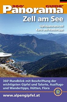 Panorama-Guide Schmittenhöhe/Zell am See: 360°-Gipfelpanorama mit Freizeit- und Wandertipps