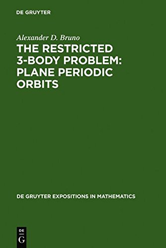 The Restricted 3-Body Problem: Plane Periodic Orbits (De Gruyter Expositions in Mathematics, Band 17)