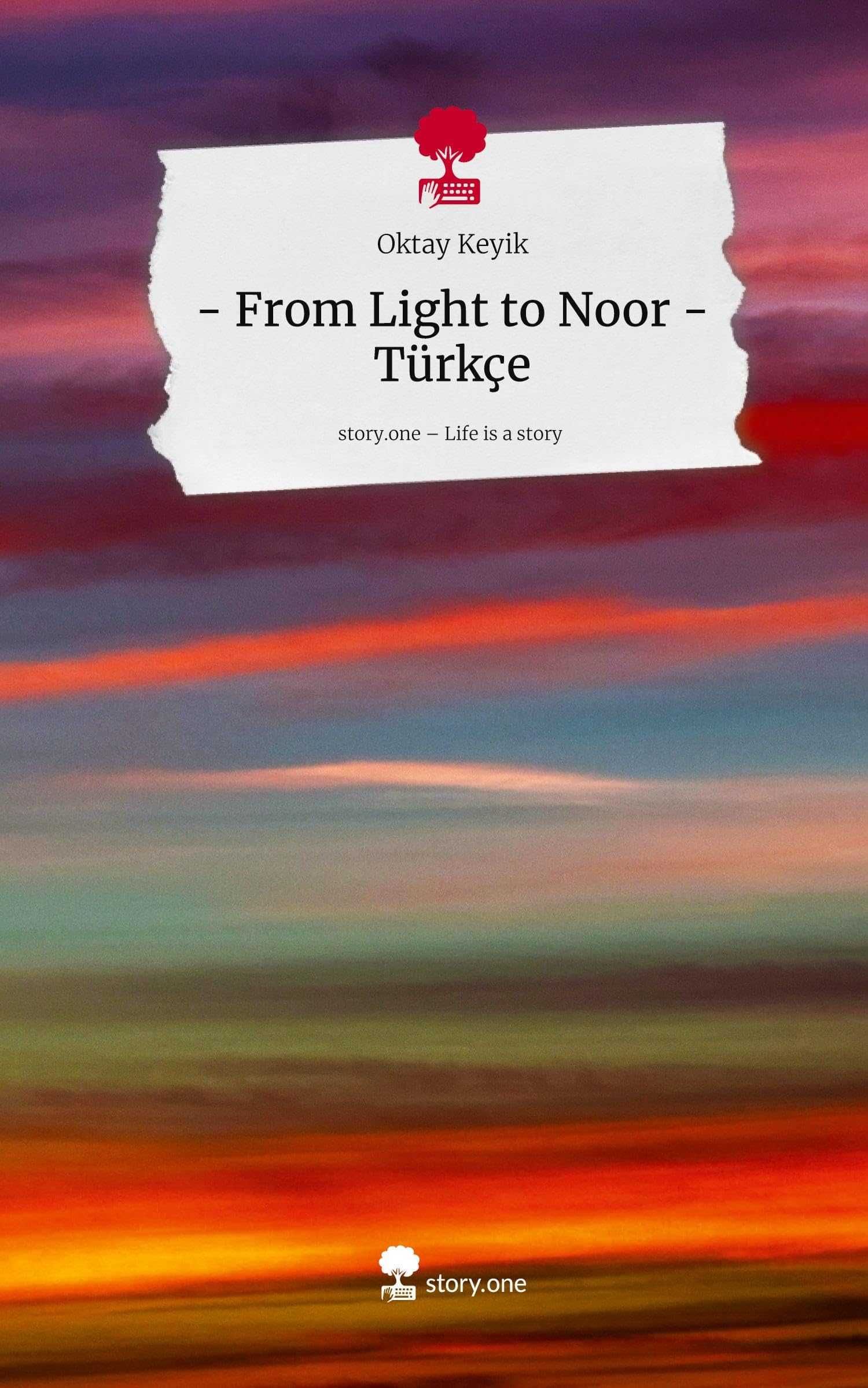 - From Light to Noor -Türkçe. Life is a Story - story.one